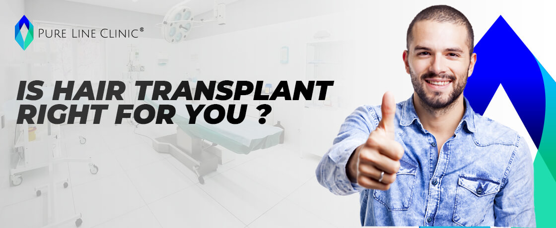 Is a hair transplant right for you?